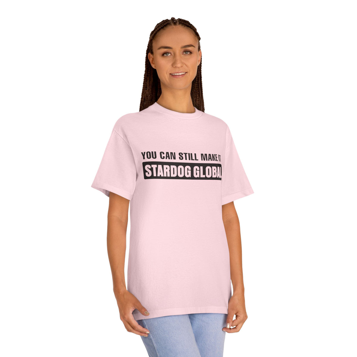 You Can Still Make It Stardog Global Motivational Graphic T-Shirt