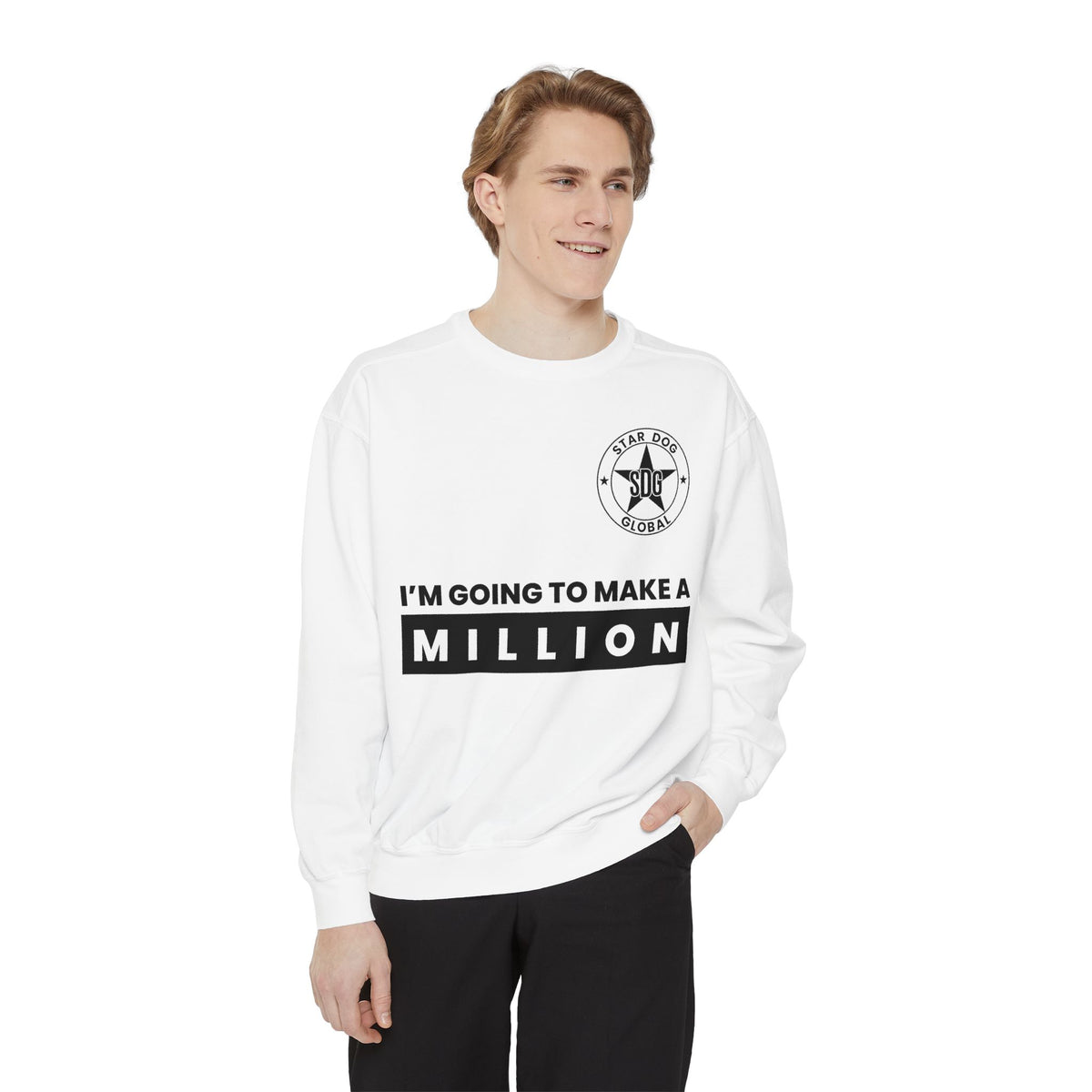 I’m Going to Make a Million Relaxed Unisex Sweatshirt