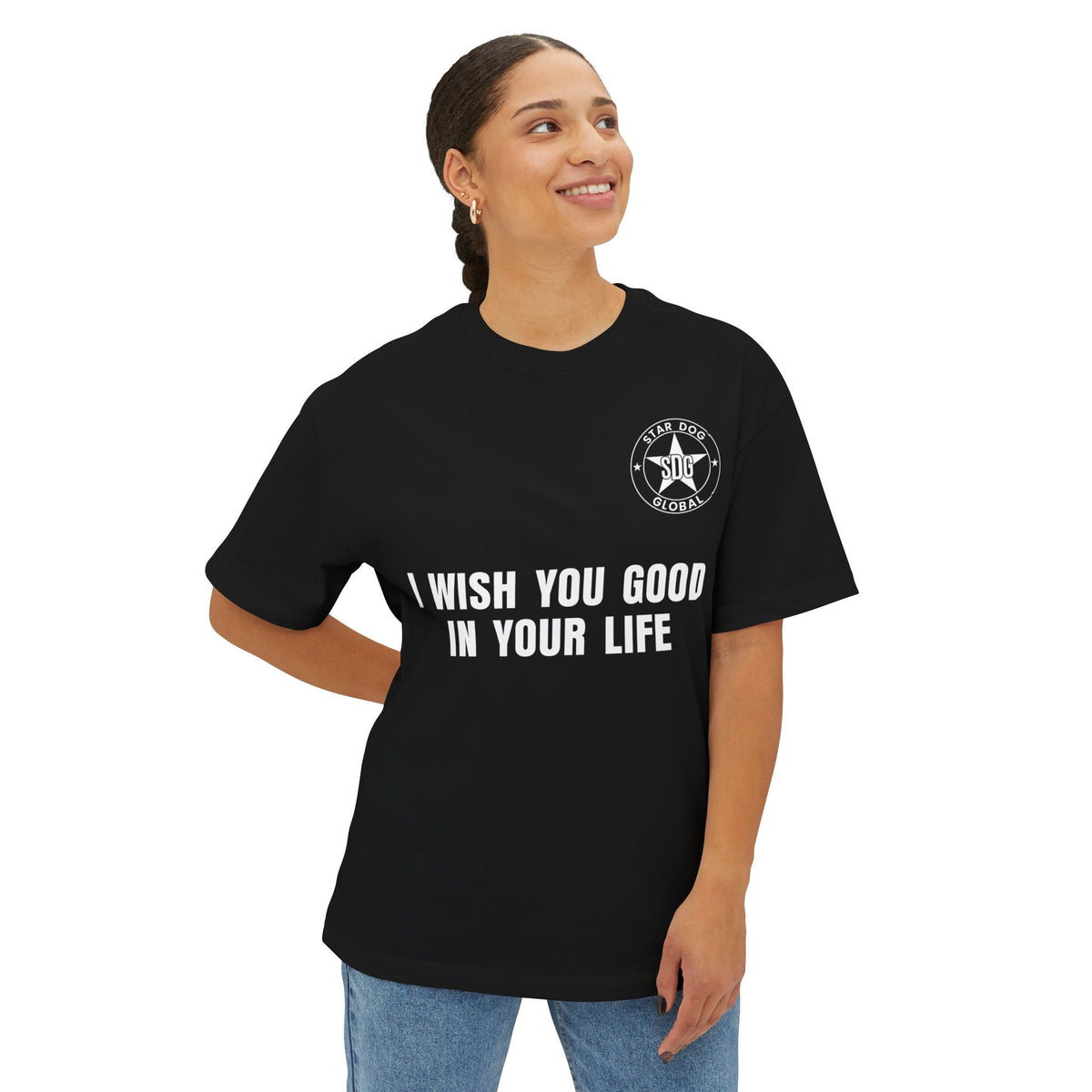 I Wish You Good in Your Life Unisex Oversized T-Shirt