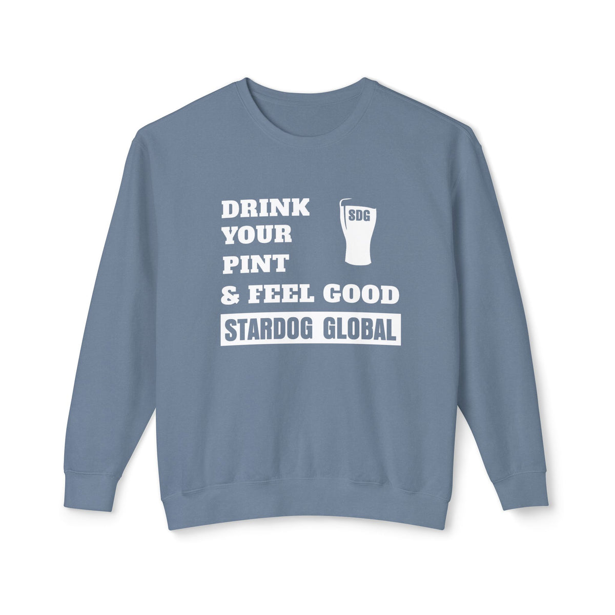 Drink Your Pint & Feel Good Unisex Crewneck Sweatshirt