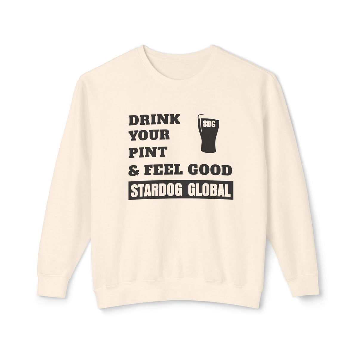 Drink Your Pint & Feel Good Unisex Crewneck Sweatshirt